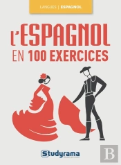 L'Espagnol En 100 Exercices