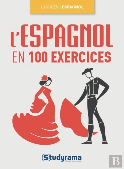 Bertrand.pt - L'Espagnol En 100 Exercices