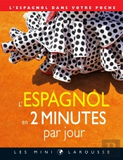 L'Espagnol En 2 Minutes Par Jour