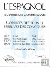 L'Espagnol Épreuves Corrigées 74/79 Tome 1 C