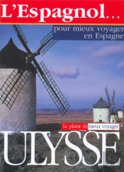L'Espagnol Pour Mieux Voyager En Espagne