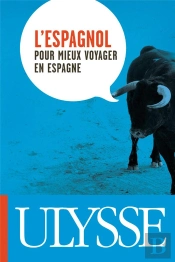 L'Espagnol Pour Mieux Voyager En Espagne
