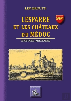Bertrand.pt - Lesparre Et Les Châteaux Du Médoc, Histoire Militaire