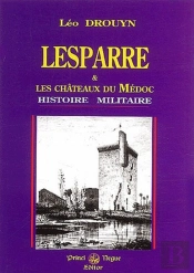 Lesparre Et Les Chateaux Du Medoc