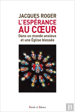 Bertrand.pt - L'Espérance Au Coeur : Dans Un Monde Anxieux Et Une Église Blessée