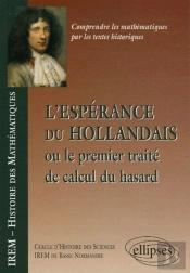L'Espérance Du Hollandais Ou Le Premier Traité De Calcul Du Hasard