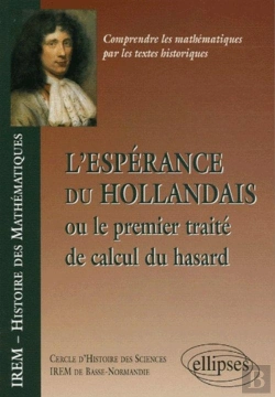 Bertrand.pt - L'Espérance Du Hollandais Ou Le Premier Traité De Calcul Du Hasard
