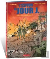 L'Espion Du Jour J Tome 3 : Le Débarquement