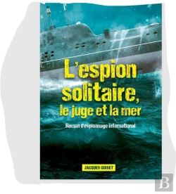 Bertrand.pt - L'Espion Solitaire, Le Juge Et La Mer : L'Espion Solitaire, Le Juge Et La Mer