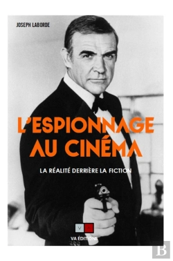 Bertrand.pt - L'Espionnage Au Cinéma : La Réalité Derrière La Fiction