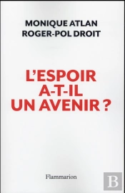 L'Espoir A-T-Il Un Avenir ? En Finir Avec Le Pessimisme