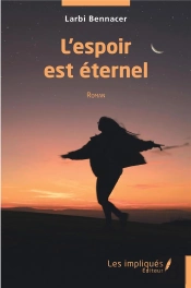 L'Espoir Est Eternel - Roman
