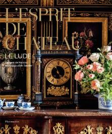 L'Esprit De Château : Le Lude