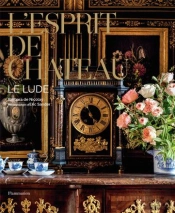 L'Esprit De Château : Le Lude