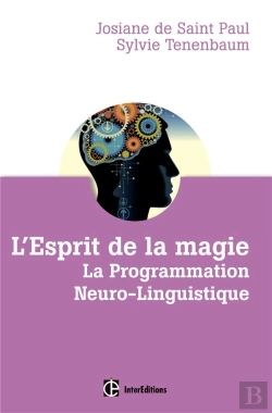 Bertrand.pt - L'Esprit De La Magie ; La Programmation Neuro-Linguistique (3e Édition)