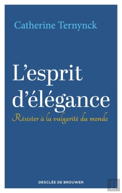 Bertrand.pt - L'Esprit D'Élégance : Résister À La Vulgarité Du Monde
