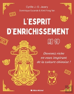 Bertrand.pt - L'Esprit D'Enrichissement : Devenez Riche En Vous Inspirant De La Culture Chinoise !