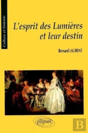 L'Esprit Des Lumières Et Leur Destin