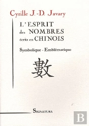 L'Esprit Des Nombres Écrits En Chinois ; Symbolique, Emblématique