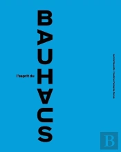L'Esprit Du Bauhaus