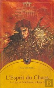 L'Esprit Du Chaos ; Le Lion De Macedoine T.3