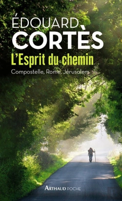 Bertrand.pt - L'Esprit Du Chemin ; Compostelle, Rome, Jérusalem
