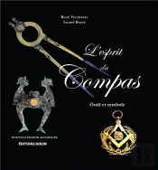 L'Esprit Du Compas ; Outil Et Symbole