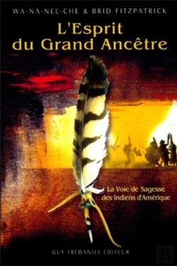 Bertrand.pt - L'Esprit Du Grand Ancetre ; La Voie De Sagesse Des Indiens D'Amerique
