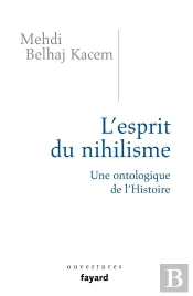 L'Esprit Du Nihilisme ; Une Ontologie De L'Histoire