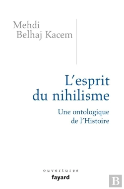 Bertrand.pt - L'Esprit Du Nihilisme ; Une Ontologie De L'Histoire