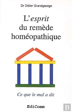 Bertrand.pt - L'Esprit Du Remède Homéopathique ; Ce Que Le Mal A Dit