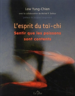 Bertrand.pt - L'Esprit Du Tai-Chi - Sentir Que Les Poissons Sont Contents