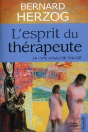 L'Esprit Du Therapeute - La Psychanalyse D'Alice