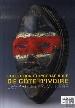 Bertrand.pt - L'Esprit Et La Matière ; Collection Ethnographique De Côte D'Ivoire
