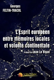 L'Esprit Européen Entre Mémoires Locales Et Volonté Continentale