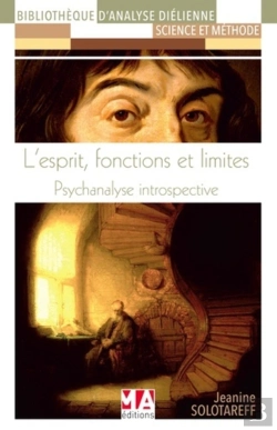 Bertrand.pt - L'Esprit, Fonctions Et Limites ; Psychanalyse Introspective