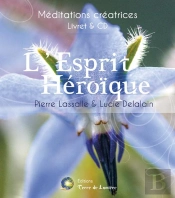 L'Esprit Héroïque ; Méditation Guidée