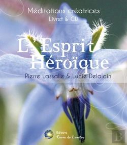 Bertrand.pt - L'Esprit Héroïque ; Méditation Guidée