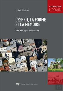 Bertrand.pt - L'Esprit, La Forme Et La Mémoire : Construire Le Patrimoine Urbain