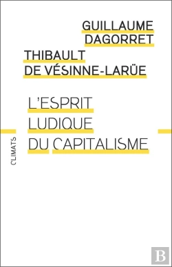 Bertrand.pt - L'Esprit Ludique Du Capitalisme