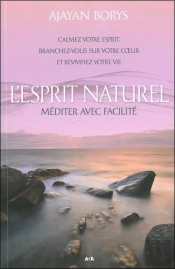 L'Esprit Naturel ; La Méditation Facile