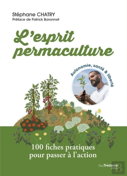 Bertrand.pt - L'Esprit Permaculture : Biodiversité, Alimentation, Hygiène Et Santé, Énergie