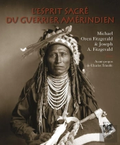 L'Esprit Sacré Du Guerrier Amérindien