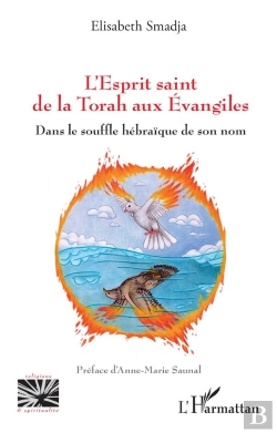 Bertrand.pt - L'Esprit Saint De La Torah Aux Évangiles : Dans Le Souffle Hébraïque De Son Nom