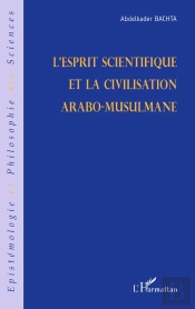 L'Esprit Scientifique Et La Civilisation Arabo-Musulmane