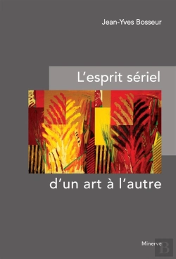 Bertrand.pt - L'Esprit Sériel D'Un Art À L'Autre