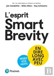 L'Esprit Smart Brevity : En Dire Long Avec Peu