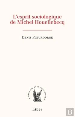 Bertrand.pt - L'Esprit Sociologique De Michel Houellebecq