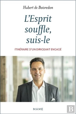 Bertrand.pt - L'Esprit Souffle, Suis-Le : Itinéraire D'Un Dirigeant Engagé