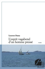 L'Esprit Vagabond D'Un Homme Pressé